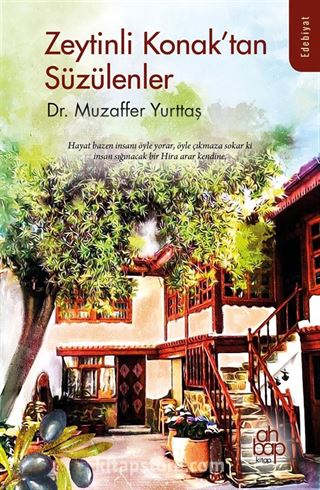Zeytinli Konak'tan Süzülenler
