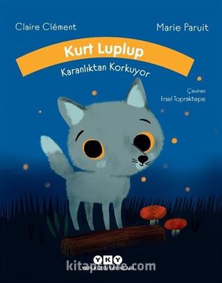 Kurt Luplup Karanlıktan Korkuyor