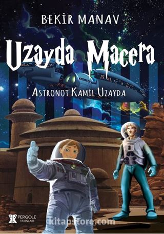 Uzayda Macera / Astronot Kamil Uzayda