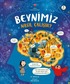 Beynimiz Nasıl Çalışır?