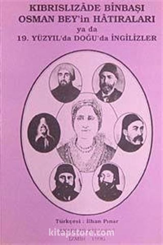 Kıbrıslı Zade Binbaşı Osman Bey'in Hatıraları