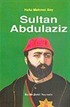Sultan Abdülaziz / Hafız Mehmet Bey