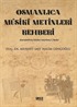 Osmanlıca Mûsikî Metinleri Rehberi