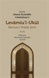 Levamiu'l-Ukûl Ramûzu'l-Ehadîs Şerhi 4.Cilt