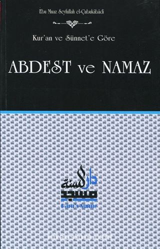 Kur'an ve Sünnet'e Göre Abdest ve Namaz