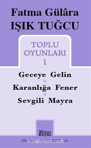 Tuğcu Toplu Oyunları 1 / Fatma Gülara Işık