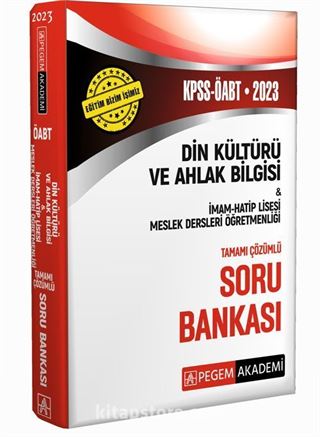 2023 KPSS ÖABT Din Kültürü ve Ahlak Bilgisi-İmam Hatip Lisesi Meslek Lisesi Soru Bankası