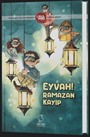 Eyvah Ramazan Kayıp (İlkokul Düzeyi)