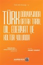 Türk Dünyasında Ortak Tarih, Dil, Edebiyat ve Kültür Yolunda