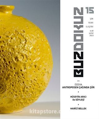 Buzdokuz Şiir Teori Eleştiri Dergisi 15. Sayı Ocak-Şubat 2023