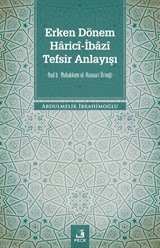 Erken Dönem Haricî-İbazî Tefsir Anlayışı