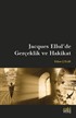 Jacques Ellul'de Gerçeklik ve Hakikat