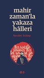 Mahir Zamanla Yakaza Halleri