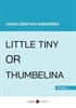 Little Tiny Or Thumbelina (Stage 2)