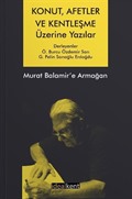 Konut, Afetler ve Kentleşme Üzerine Yazılar Murat Balamir'e Armağan