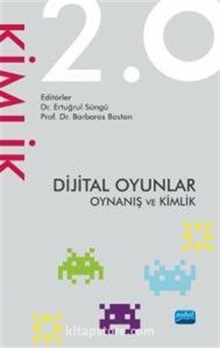 Dijital Oyunlar 2.0 Oynanış ve Kimlik