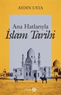 Ana Hatlarıyla İslam Tarihi