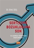 Sertleşme Bozukluğuna Son