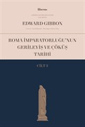 Roma İmparatorluğu'nun Gerileyiş ve Çöküş Tarihi (Cilt III)