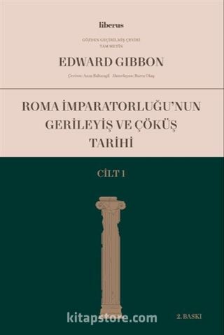 Roma İmparatorluğu'nun Gerileyiş ve Çöküş Tarihi (Cilt I)