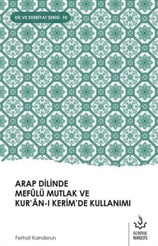 Arap Dilinde Mefûlü Mutlak ve Kur'an-I Kerim'de Kullanımı