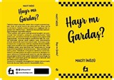 Hayr Mı Gardaş?
