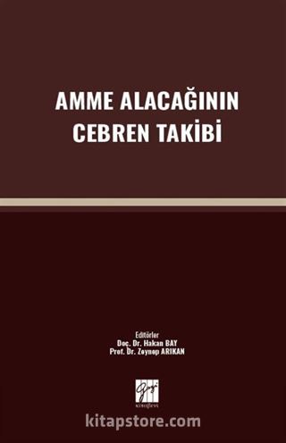Amme Alacağının Cebren Takibi