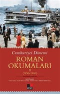 Cumhuriyet Dönemi Roman Okumaları - II (1950-1980)