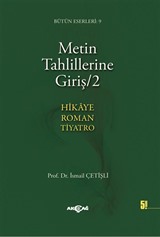Metin Tahlillerine Giriş 2 ( Hikaye, Roman, Tiyatro)
