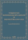 Türkiye'nin Bağımsızlık Mücadelesi ve Dış Politika (1919-1923)