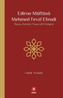 Edirne Müftüsü Mehmed Fevzî Efendi