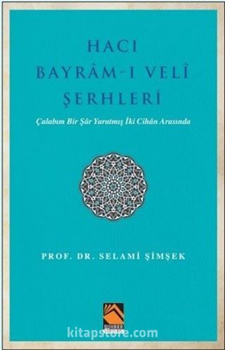 Hacı Bayram-ı Veli Şerhleri