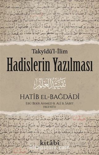 Hadislerin Yazılması (Takyîdü'l-İlm)