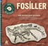 Fosiller / Genç Bir Bilim İnsanı İçin Kılavuz