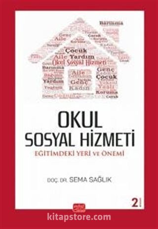 Okul Sosyal Hizmeti : Eğitimdeki Yeri ve Önemi