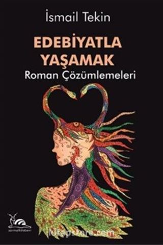 Edebiyatla Yaşamak