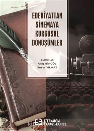 Edebiyattan Sinemaya Kurgusal Dönüşümler