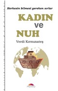 Kadın ve Nuh / Herkesin Bilmesi Gereken Sırlar