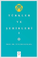Türkler Ve Şehirler - I