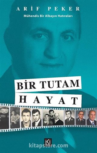 Bir Tutam Hayat (Mühendis Bir Albayın Hatıraları)