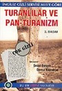 Turanlılar ve Pan - Turanizm (İngiliz Gizli Servisi M15' e Göre)