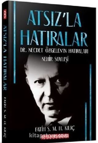Atsız'la Hatıralar