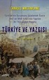 Türkiye ve Yazgısı Türkiye'nin Durumunu İncelemek Üzere 1847 ve 1848 Yıllarında Yapılan Bir Yolculuğun Raporu