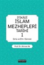 İtikadi İslam Mezhepleri Tarihi 1 (Giriş ve Ehl-i Sünnet)