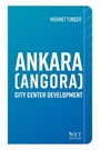 Ankara (Angora) Ci̇ty Center Developmen