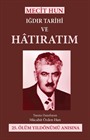 Mecit Hun Iğdır Tarihi Ve Hatıratım