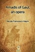Amadis of Gaul, an opera