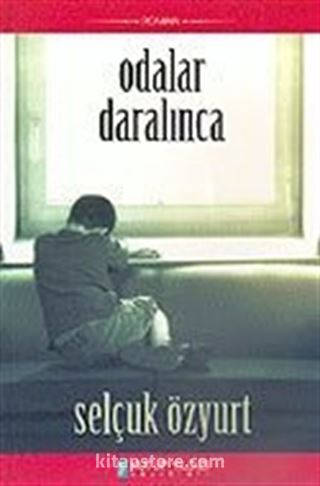 Odalar Daralınca