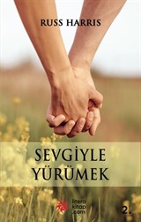 Sevgiyle Yürümek