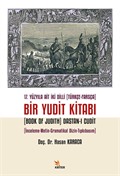 17. Yüzyıla Ait İki Dilli (Türkçe-Farsça) Bir Yudit Kitabı (Book Of Judith) Dastan-ı Cudit
